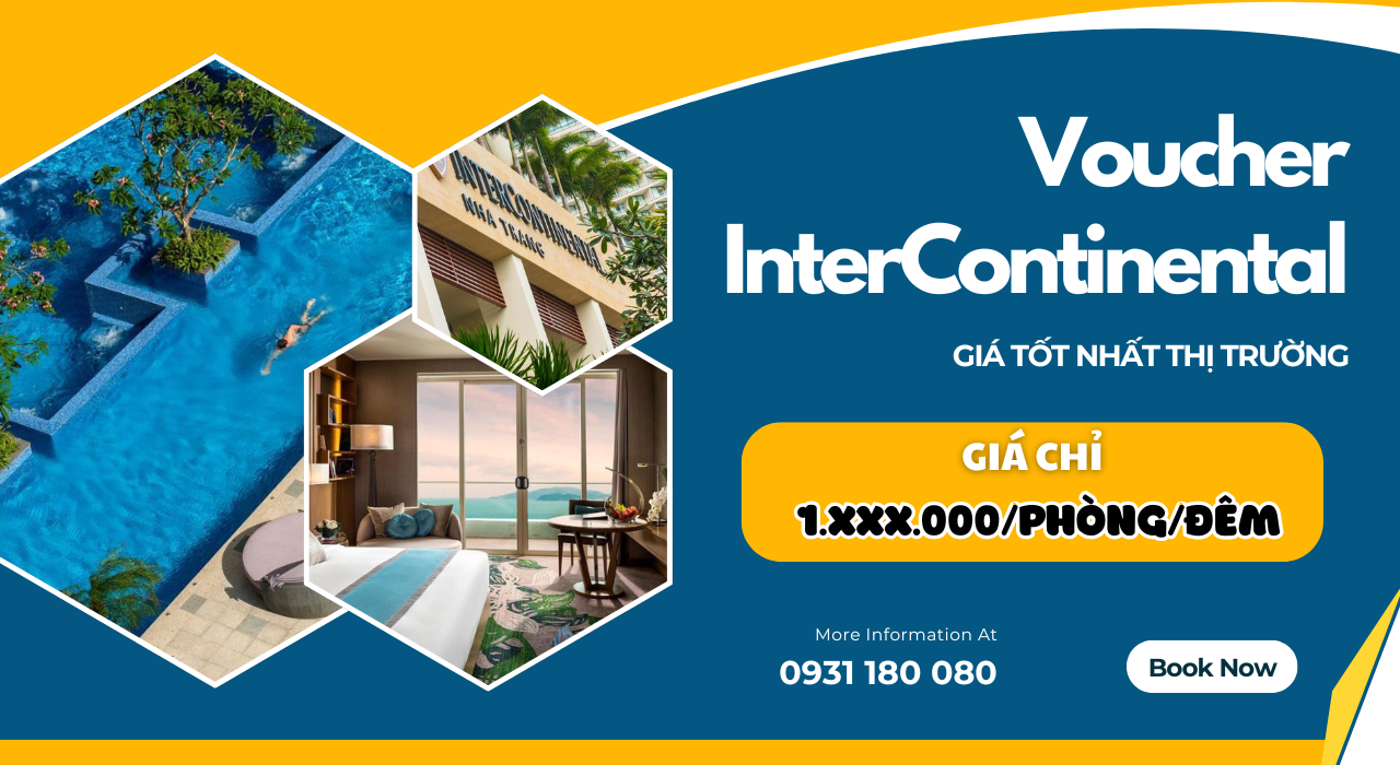 HOT DEAL GIÁ TỐT NHẤT THỊ TRƯỜNG CHO ĐẶT PHÒNG INTERCONTINENTAL NHA TRANG